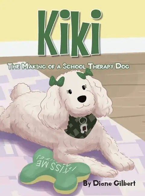 The Making of a School Therapy Dog by Diane Gilbert