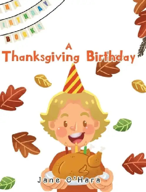 A Thanksgiving Birthday by Jane O'Hara