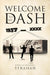 Welcome to My Dash by Edward Douglas Strahan