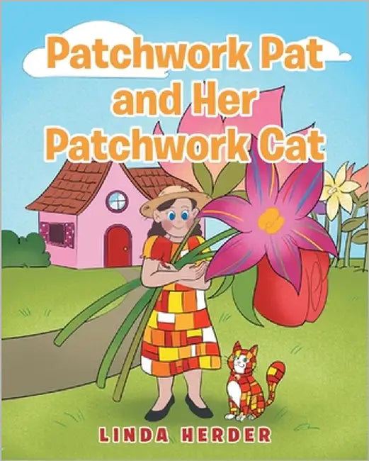 Patchwork Pat and Her Patchwork Cat by Herder, Linda
