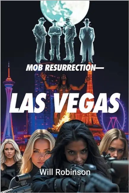 Mob Resurrection-Las Vegas by Robinson, Will