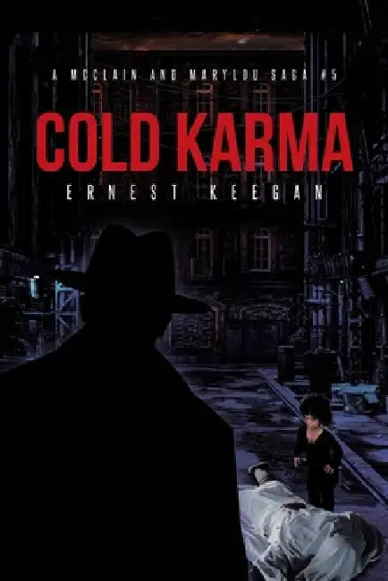 Cold Karma by Ernest Keegan