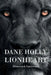 Dane Holly: Lionheart by Dominick Catterson