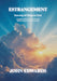 Estrangement: Restoring All Things in Christ by John Edwards