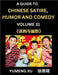 Laughing at Life (Part 31): A Guide to Chinese Satire, Humor and Comedy, Discover Satirical Humor, Learn Reading Funny Chinese Essays and Stories, by Yumeng Xu