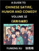 Laughing at Life (Part 32): A Guide to Chinese Satire, Humor and Comedy, Discover Satirical Humor, Learn Reading Funny Chinese Essays and Stories, by Yumeng Xu