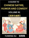 Chinese Humor and Comedy for Kids (Part 41)- Laughing at Life, A Guide to Chinese Satire for Young, Teens and Adults, Discover Satirical Humor, Learn by Xu, Yumeng