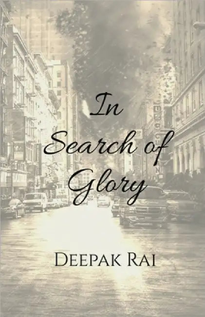 In Search of Glory by Deepak Rai