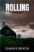 Rolling by Daksh Singh