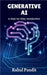 Generative AI: A Step-by-Step Introduction by Rahul Pandit