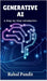 Generative AI: A Step-by-Step Introduction by Rahul Pandit