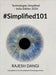 #Simplified101: Technologies Simplified - India Edition by Rajesh Dangi