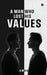 A Man Who Lost His Values by Aman