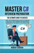 Master C# Interview Preparation: Learn C# Fundamentals, Excel in Technical Interview, Gain insights into real-world applications, and secure your drea by Nirbhay Chauhan