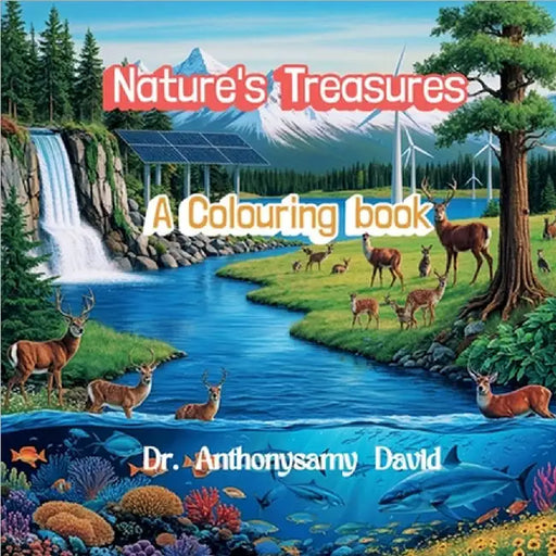 Nature's Treasures: A colouring Journey by Dr Anthonysamy David