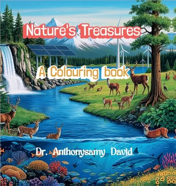 Nature's Treasures: A colouring Journey by Dr Anthonysamy David