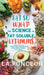 Eat So What! The Science of Fat-Soluble Vitamins: Everything You Need to Know About Vitamins A, D, E and K by La Fonceur
