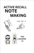 Active Recall Note Making: Active Recall, Note-taking Notebook, Study Planner, Mind Mapping, Topper's notebook, stationary, Revision notebook by A. L. G.