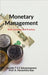 Monetary Management: Basic Concepts and Practices by Kurada T S S Satyanarayana