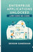 Enterprise Applications Unlocked: Low Code No Code by Sriram Ganeshan