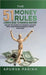 The 51 Money Rules: A Simple Guide to Financial Mastery: Unlock the Secrets of Financial Success with These Proven Personal Finance Strategies by Apurva Parikh