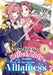 The Fed-Up Office Lady Wants to Serve the Villainess Vol. 2 by Nekotarou