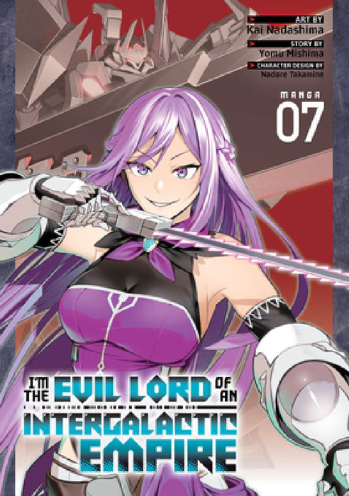 I'm the Evil Lord of an Intergalactic Empire! (Manga) Vol. 7 by Yomu Mishima, Kai Nadashima, Nadare Takamine