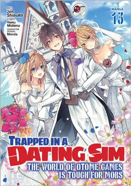 Trapped in a Dating Sim: The World of Otome Games Is Tough for Mobs (Manga) Vol. 13 by Mishima, Yomu