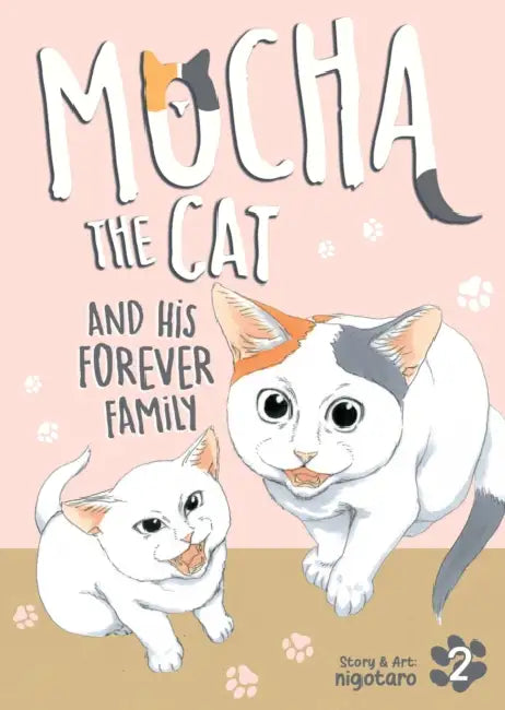 Mocha the Cat and His Forever Family Vol. 2 by Nigotaro