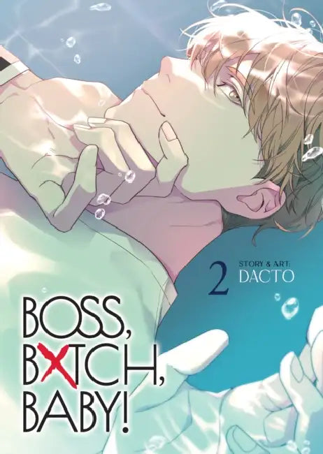 Boss, Bxtch, Baby Vol. 2 by Dacto