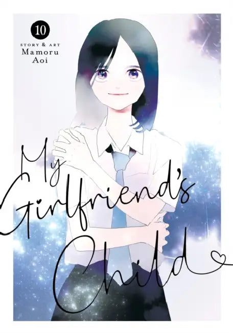 My Girlfriend's Child Vol. 10 by Mamoru Aoi