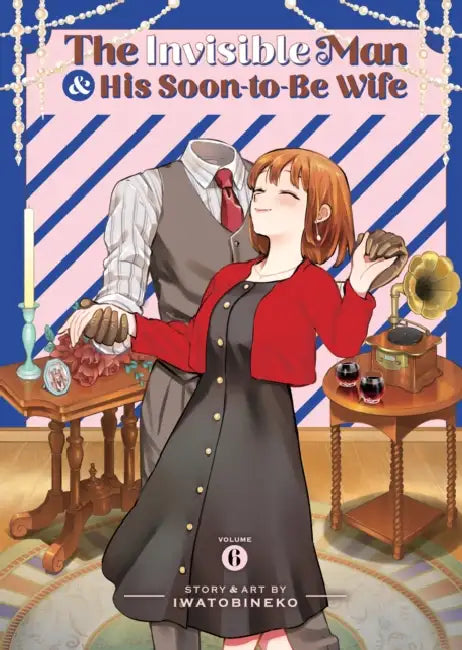 The Invisible Man and His Soon-To-Be Wife Vol. 6 by Iwatobineko