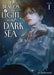 Beacon of Light in the Dark Sea (Novel) Vol. 1 by Softcoral