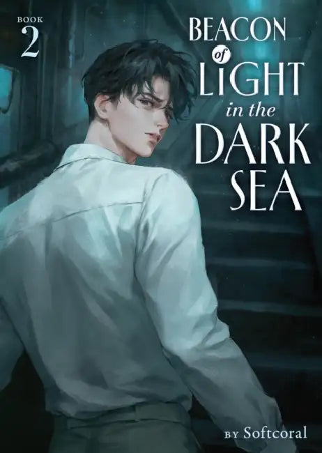 Beacon of Light in the Dark Sea (Novel) by Softcoral