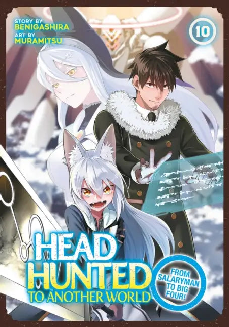 Headhunted to Another World: From Salaryman to Big Four! Vol. 10 by Benigashira, Muramitsu