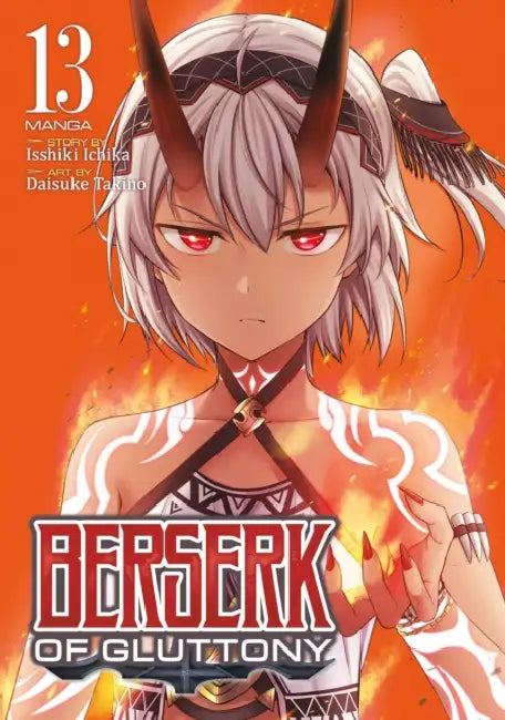 Berserk of Gluttony (Manga) Vol. 13 by Isshiki Ichika, Daisuke Takino