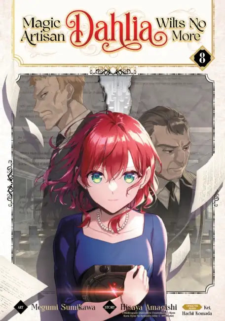 Magic Artisan Dahlia Wilts No More (Manga) Vol. 8 by Hisaya Amagishi, Megumi Sumikawa, Kei