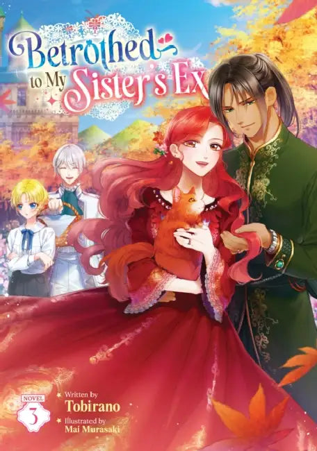 Betrothed to My Sister's Ex (Light Novel) Vol. 3 by Tobirano, Mai Murasaki