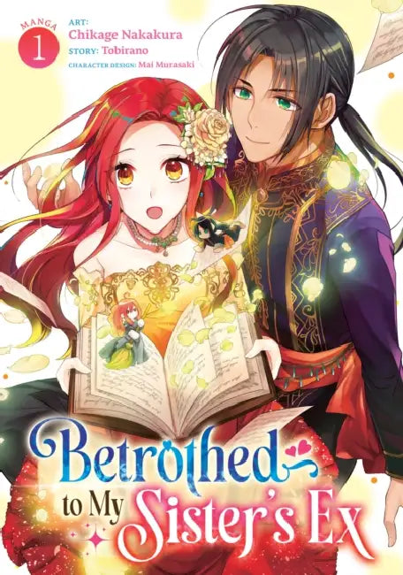 Betrothed to My Sister's Ex (Manga) Vol. 1 by Tobirano, Chikage Nakakura, Mai Murasaki