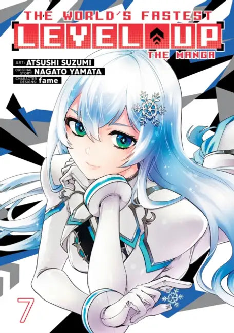 The World's Fastest Level Up (Manga) Vol. 7 by Nagato Yamata, Atsushi Suzumi, Fame