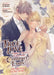 True Love Fades Away When the Contract Ends - The Secret of the Rose (Light Novel) [Volume 3] by Kosuzu Kobato, Fumi Takamura