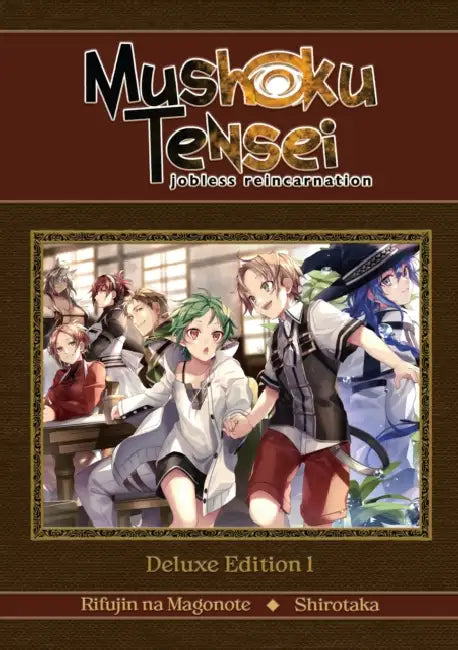 Mushoku Tensei: Jobless Reincarnation Deluxe Edition 1 (Light Novel) (Vol. 1-3 Hardcover Omnibus) by Rifujin Na Magonote, Shirotaka