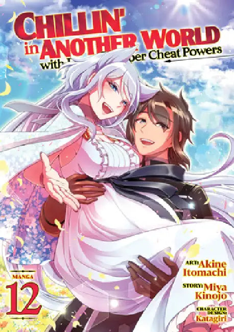 Chillin' in Another World with Level 2 Super Cheat Powers (Manga) Vol. 12 by Miya Kinojo, Akine Itomachi, Katagiri