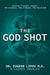 The God Shot: Healing Trauma's Legacy: The Science, the Stories, the Solution by Eugene Lipov, Lauren Ungeldi