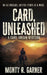 Card, Unleashed: A Classic Western Adventure by Monty R. Garner