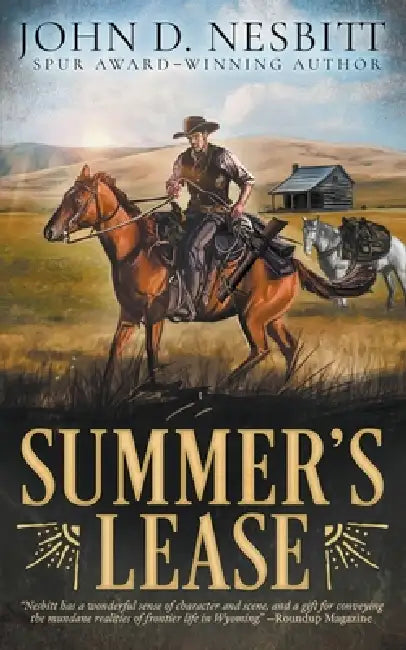 Summer's Lease: A Classic Western Adventure by John D. Nesbitt