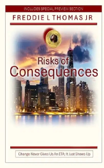 Risks of Consequences by Freddie Thomas