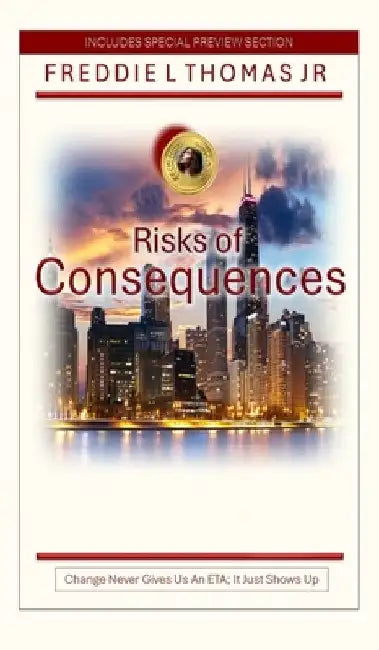 Risks of Consequences by Freddie Thomas