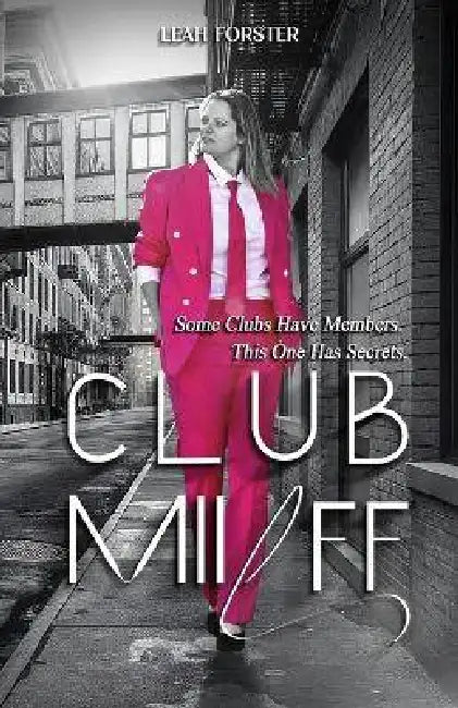 Club Miilff by Leah Forster