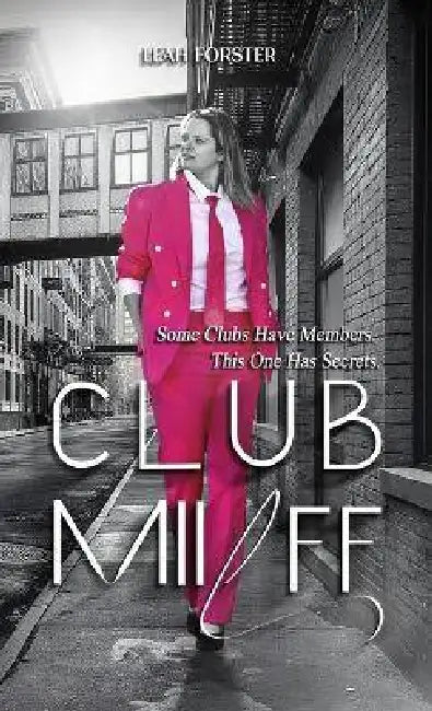 Club Miilff by Leah Forster
